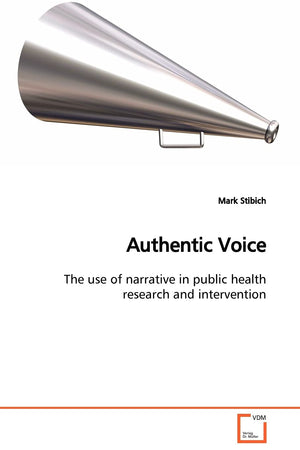 Authentic Voice: The use of narrative in public health research and intervention