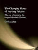The Changing Shape of Nursing Practice