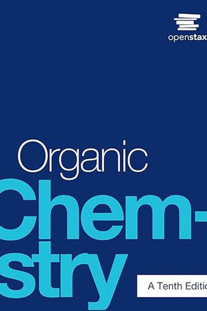 Organic Chemistry: Official OpenStax by John McMurry 10th Ed [hardcover, full color]