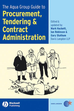 The Aqua Group Guide to Procurement, Tendering & Contract Administration