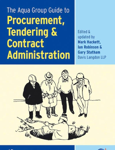 The Aqua Group Guide to Procurement, Tendering & Contract Administration