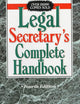 Legal Secretary's Complete Handbook, Fourth Edition