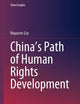 China’s Path of Human Rights Development (China Insights)