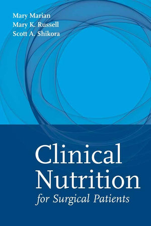 Clinical Nutrition for Surgical Patients: .