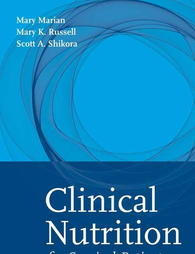 Clinical Nutrition for Surgical Patients: .