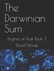 The Darwinian Sum: Engines of Dusk Book 3