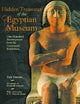 Hidden Treasures of the Egyptian Museum: One Hundred Masterpieces Form the Centennial Exhibition