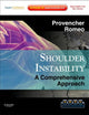 Shoulder Instability: A Comprehensive Approach: Expert Consult: Online, Print and DVD