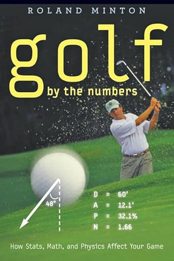 Golf by the Numbers: How Stats, Math, and Physics Affect Your Game