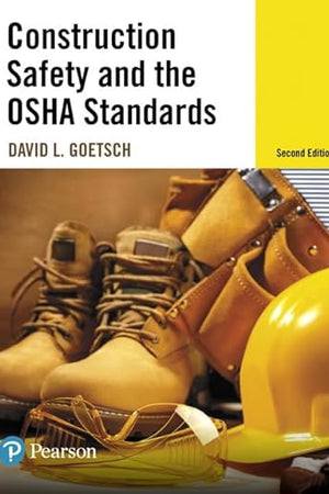 Construction Safety and the OSHA Standards