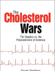 The Cholesterol Wars: The Skeptics vs the Preponderance of Evidence