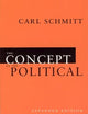 The Concept of the Political: Expanded Edition