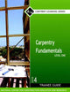 Carpentry Fundamentals: Level One, Trainee Guide