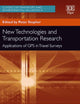 New Technologies and Transportation Research: Applications of GPS in Travel Surveys (Classics in Transport and Environmental Valuation series, 4)
