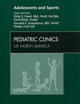 Adolescents and Sports, An Issue of Pediatric Clinics (Volume 57-3) (The Clinics: Internal Medicine, Volume 57-3)