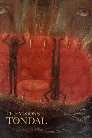 The Visions of Tondal: From the Library of Margaret of York