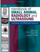 Handbook of Small Animal Radiology and Ultrasound: Techniques and Differential Diagnoses