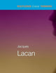 Jacques Lacan (Routledge Critical Thinkers)