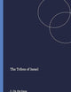 The Tribes of Israel (Studia Semitica Neerlandica, 18)