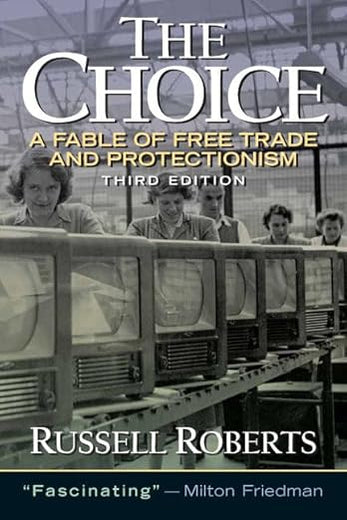 Choice, The: A Fable of Free Trade and Protection