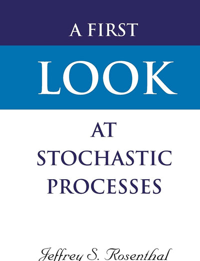 First Look At Stochastic Processes, A