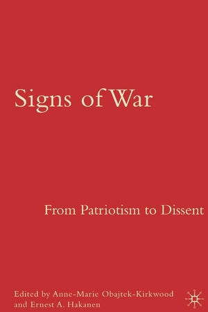 Signs of War: From Patriotism to Dissent