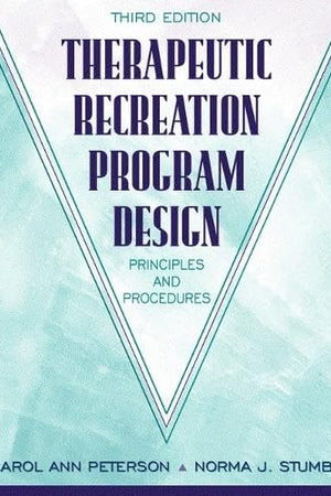 Therapeutic Recreation Program Design: Principles and Procedures (3rd Edition)