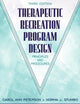 Therapeutic Recreation Program Design: Principles and Procedures (3rd Edition)