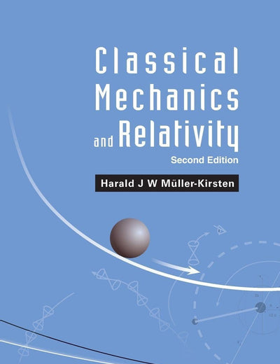 Classical Mechanics And Relativity (second Edition)