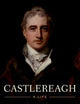 Castlereagh: A Life