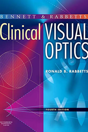 Bennett and Rabbett's Clinical Visual Optics