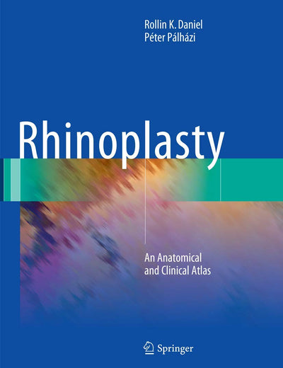 Rhinoplasty: An Anatomical and Clinical Atlas