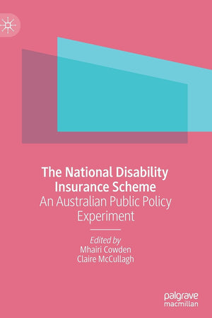 The National Disability Insurance Scheme: An Australian Public Policy Experiment