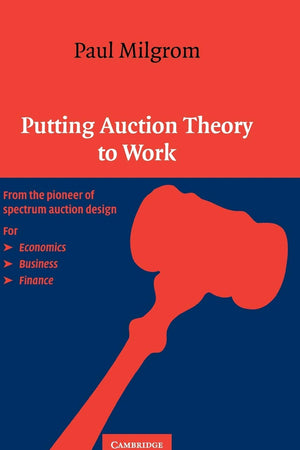Putting Auction Theory to Work (Churchill Lectures in Economics)