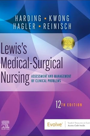 Lewis's Medical-Surgical Nursing: Assessment and Management of Clinical Problems, Single Volume