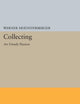 Collecting: An Unruly Passion: Psychological Perspectives (Princeton Legacy Library)