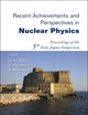 RECENT ACHIEVEMENTS AND PERSPECTIVES IN NUCLEAR PHYSICS - PROCEEDINGS OF THE 5TH ITALY-JAPAN SYMPOSIUM