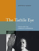 Tactile Eye: Touch and the Cinematic Experience