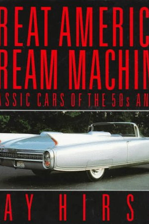 Great American Dream Machines