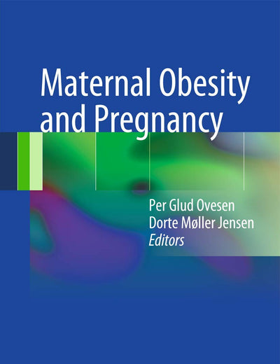 Maternal Obesity and Pregnancy