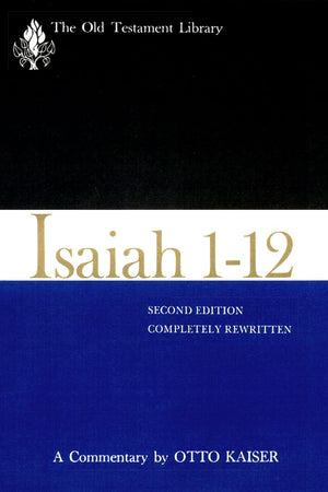 Isaiah 1-12, Second Edition (1983): A Commentary (Old Testament Library)