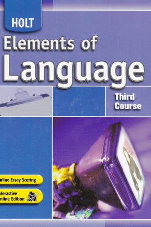 Elements of Language: Third Course, Grade 9