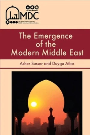 The Emergence of the Modern Middle East