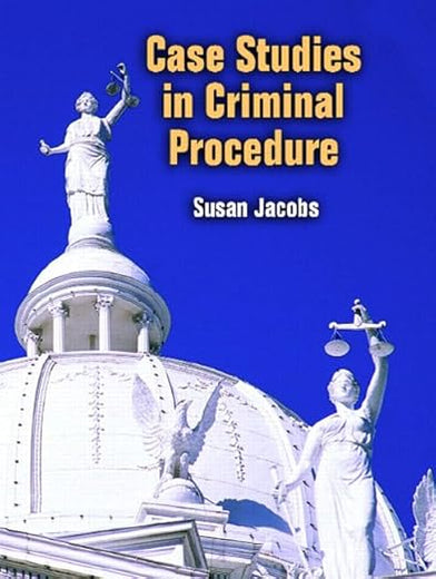 Case Studies in Criminal Procedure