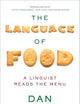 The Language of Food: A Linguist Reads the Menu