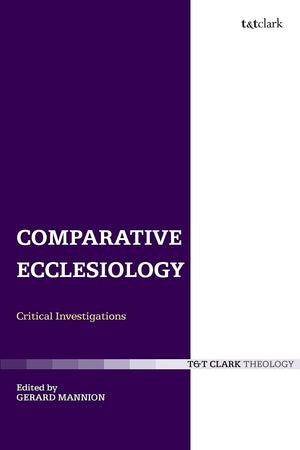 Comparative Ecclesiology: Critical Investigations