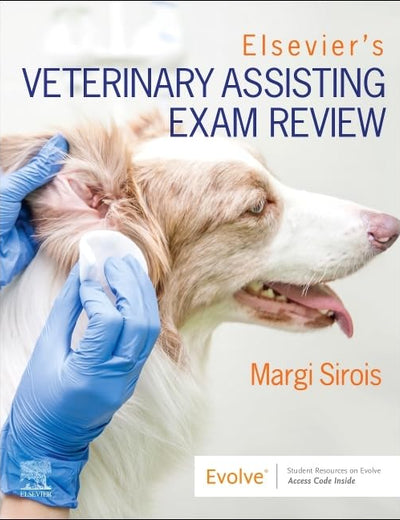 Elsevier’s Veterinary Assisting Exam Review