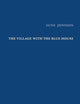 Sune Jonsson: The Village with the Blue House/Images of the Children of Grace/Monograph