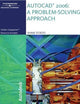 Autocad 2006: A Problem Solving Approach