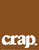 Crap: How to deal with annoying teachers, bosses, backstabbers, and other stuff that stinks